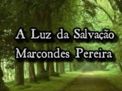 A Luz da Salvação - Marcondes Pereira