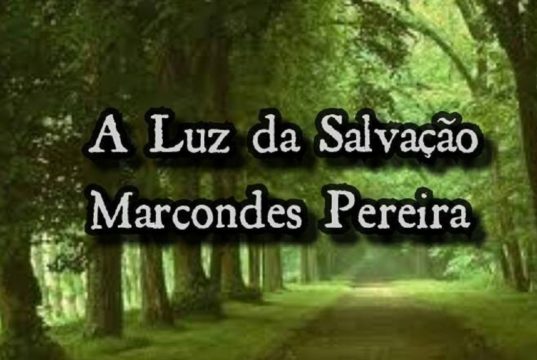 A Luz da Salvação - Marcondes Pereira
