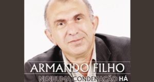 Nenhuma Condenação Há - Armando Filho